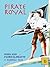 Pirate Royal (Historical Fiction for Teens: Illustrated Edition)