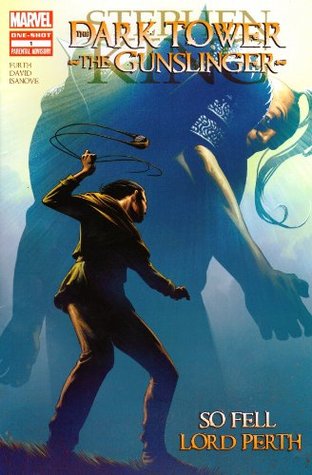 The Dark Tower: The Gunslinger - So Fell Lord Perth #1