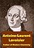 Antoine-Laurent Lavoisier – Father of Modern Chemistry
