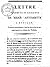 Lettre secrette et curieuse de Marie-Antoinette à Bouillé : trouvée nouvellement dans les boiseries de son appartement au château des Tuileries