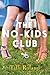 The No-Kids Club
