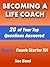 Becoming a Life Coach: 20 of Your Top Questions Answered