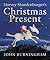 Harvey Slumfenburger's Christmas Present by John Burningham