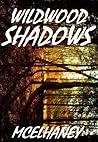 Wildwood Shadows by Scott McElhaney