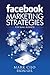 Facebook Marketing Strategi...