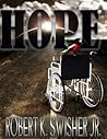 Hope by Robert K. Swisher Jr.