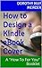 How to Design a Kindle eBook Cover (How To For You)