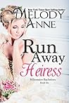 Runaway Heiress by Melody Anne