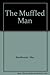 The Muffled Man by Max Braithwaite