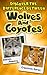 Discover the Difference Between Wolves and Coyotes: Children's Book About Animals (World's Amazing Creatures 4)