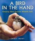A Bird in the Hand: Keeping New Zealand Wildlife Safe