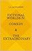 Fictional Worlds IV: Comedy...