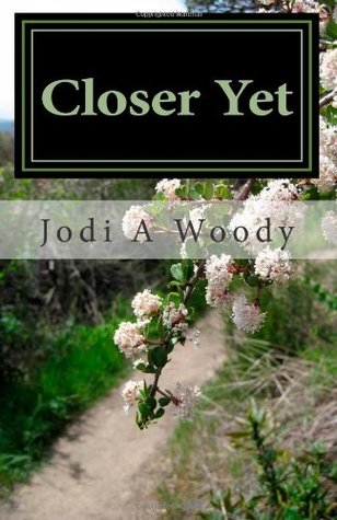 Closer Yet