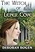 The Witch of Leper Cove by Deborah Bogen