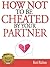 How Not to be Cheated by Your Partner