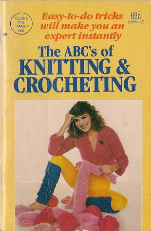 The ABC's of Knitting and Crocheting (Paperback)
