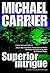 Superior Intrigue (Getting ...