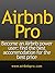 Airbnb Pro: Find the best vacation rental accommodation at the best price