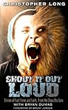 Shout It Out Loud: Stories of Fast Times and Faith, From the Show Biz Guru