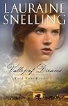 Valley of Dreams by Lauraine Snelling Valley of Dreams by Lauraine Snelling