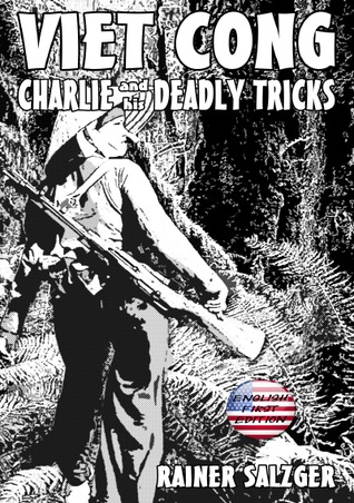 VIET CONG - Charlie and his deadly tricks