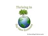 Thriving in the New Economy Thriving in the New Economy