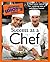 The Complete Idiot's Guide to Success as a Chef