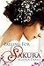 Falling for Sakura by Alexia Praks