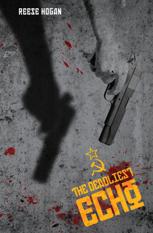 The Deadliest Echo