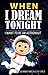 When I Dream Tonight: I Want To Be An Astronaut! - Bedtime Stories 3 to 9 yr old (astronaut as a boy - version)