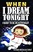 When I Dream Tonight -: I Want To Be an Astronaut - Bedtime Stories 3 to 9 yr old ( this edition is as a girl astronaut)