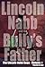 Lincoln Nabb and the Bully's Father - The Lincoln Nabb Saga - Volume 1
