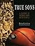 True Sons: A Century of Missouri Tigers Basketball