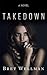 Takedown by Bret Wellman