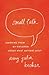 Small Talk: Learning From My Children About What Matters Most