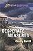 Desperate Measures by Christy Barritt