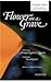 Flower on a Grave: Poems fr...