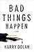 Bad Things Happen (David Loogan)