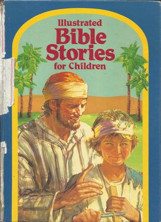 Illustrated Bible stories for children (Hardcover)