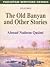 The Old Banyan and Other Stories (Pakistan Writers Series)