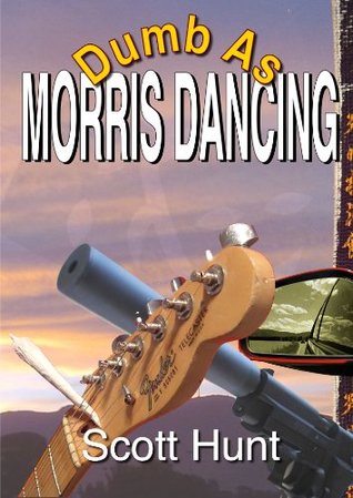 Dumb As Morris Dancing (Kindle Edition)