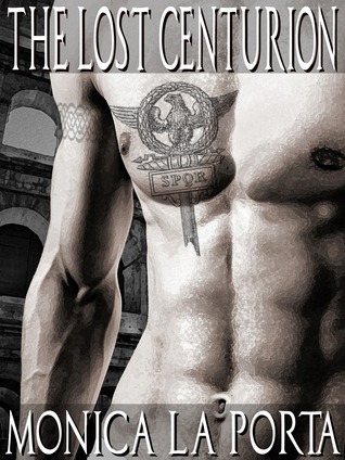The Lost Centurion (The Immortals, #1)