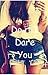 Do It I Dare You (Do It I Dare You, #1)