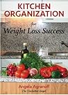 Kitchen Organization For Weight Loss Success