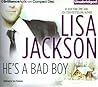 He's a Bad Boy by Lisa  Jackson