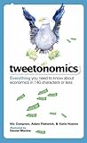Tweetonomics: Everything You Need to Know About Economics in 140 Characters or Less