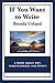 If You Want to Write: A Book about Art, Independence and Spirit