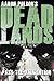 Dead Lands: Pass the Ammuni...
