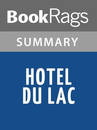 Summary & Study Guide Hotel du Lac by Anita Brookner (Kindle Edition)