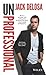 UnProfessional by Jack Delosa